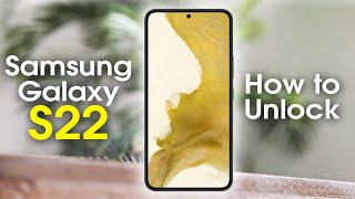 How to Unlock Samsung Galaxy S22