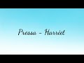 Pressa Harriet Lyric Video