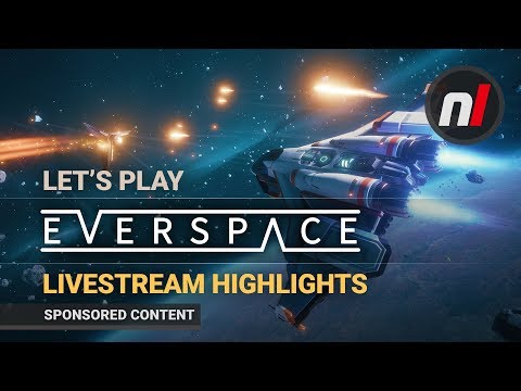 Let's Play Everspace on Nintendo Switch LIVE - Livestream Highlights