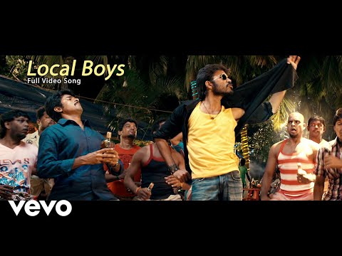 Ethir Neechal - Local Boys Video | Dhanush, Sivakarthikeyan