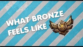 preview picture of video 'What it feels like in Bronze'