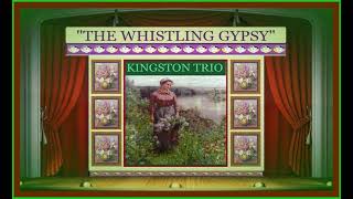 “THE WHISTLING GYPSY” – THE KINGSTON TRIO (1961)