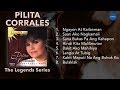 Official Full Album Pilita Corrales The Legends Series