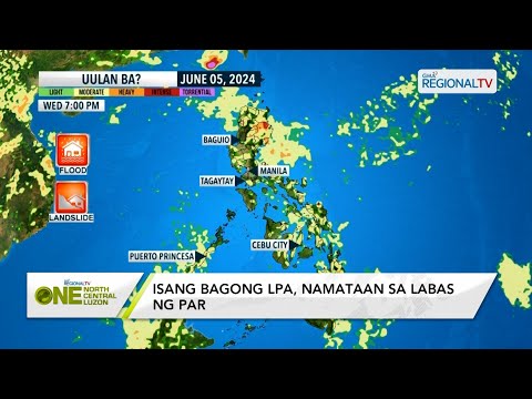 One North Central Luzon: Panibagong LPA, namataan sa labas ng PAR