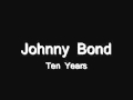 Johnny Bond - Ten Years