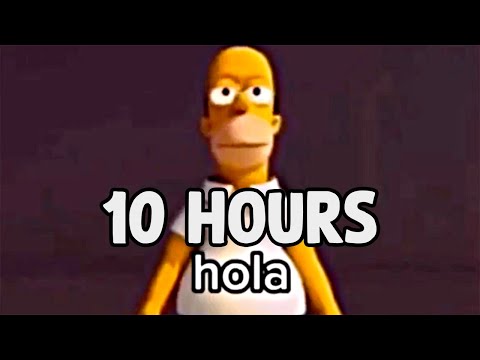 Homer Simpson Hola 10 HOURS