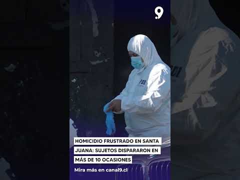 Homicidio frustrado en Santa Juana   Sujetos dispararon en más de 10 ocasiones
