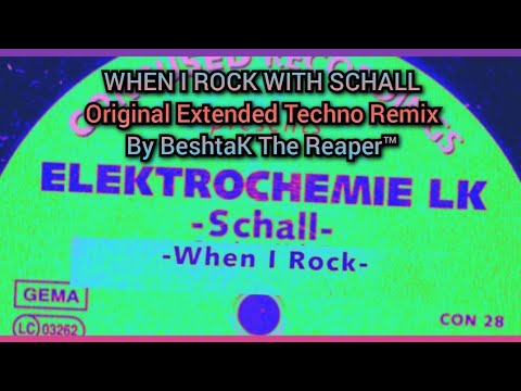ELEKTROCHEMIE LK ~ WHEN I ROCK WITH SCHALL by BeshtaK The Reaper™