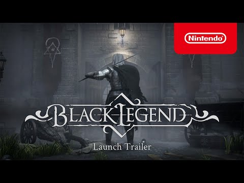 Black Legend - Launch Trailer - Nintendo Switch
