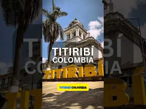 Titiribí Colombia 🇨🇴 a Small Town Full of History