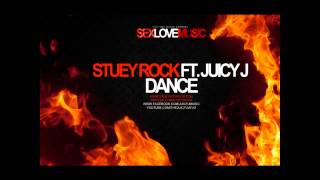 SexLoveMusic | Stuey Rock ft. Juicy J - Dance (2014) RNB
