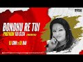 Bondhure Tui Prothom Tui Shesh Remix DJ SHN X DJ RAI Momtaz Latest Bangla Remix 2023