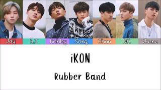 Download lagu iKON - Rubber Band [Lyrics Han | Rom | Indo] Lirik Terjemahan Indonesia mp3