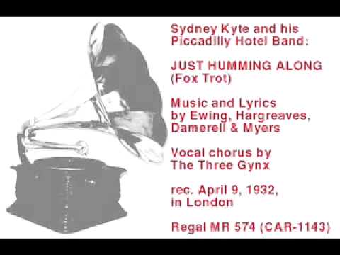 Sydney Kyte and his Piccadilly Hotel Band: Just Humming Along -- Fox Trot