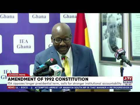 IEA opposes longer presidential term, calls for stronger institutional accountability.