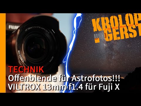 Wide aperture for astrophotography!!! VILTROX 13mm f1.4 for Fuji X 📷 Krolop&Gerst