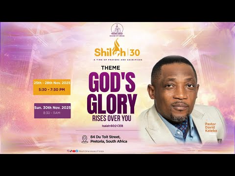 LEVES-TOI, SOIS ECLAIREE, CAR TA LUMIERE ARRIVE│DR DAVID KATEBA│ SHILOH 30 – 25ème JOURNEE
