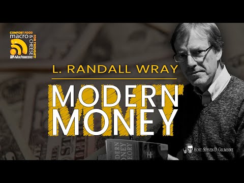 Modern Money w/ L. Randall Wray