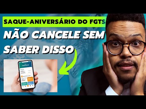 O que não te contam sobre CANCELAR O SAQUE-ANIVERSÁRIO do FGTS