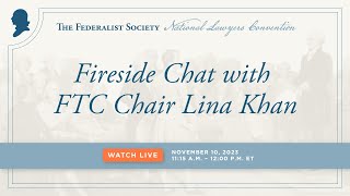 Click to play: Fireside Chat with FTC Chair Lina Khan