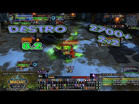 DESTRO Warlock ARENA 2700+ / BfA 8.2 Destruction 2v2