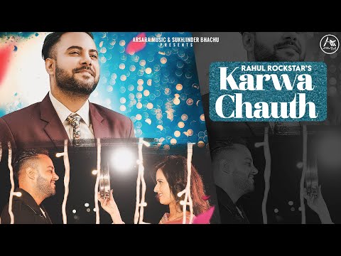 Karwa Chauth | Rahul Rockstar | Arsara Music | Best Karwachauth Special Songs | Punjabi Songs 2020