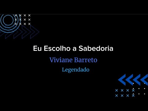 Eu Escolho A Sabedoria - Viviane Barreto