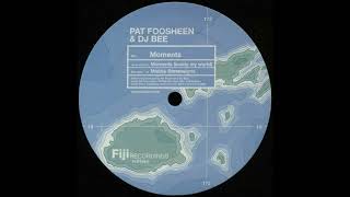 Pat Foosheen & DJ Bee ‎– Moments (Inside My World)