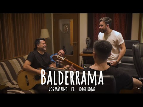 Dos Más Uno ft. Jorge Rojas - Balderrama (Videoclip Oficial)