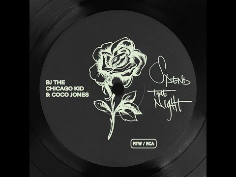 [Clean] BJ the Chicago Kid & Coco Jones - Spend The Night