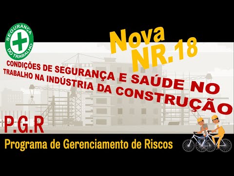 NR.18 - PROGRAMA DE GERENCIAMENTO DE RISCOS (PGR)