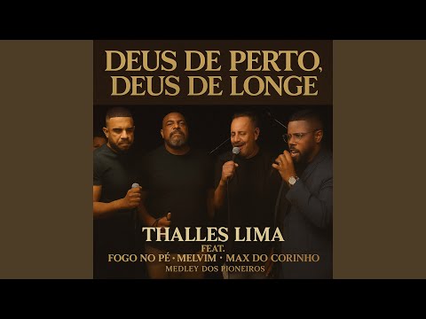 Deus de Perto, Deus de Longe