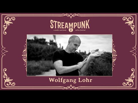 Wolfgang Lohr @ Streampunk 2 - A Multi Continent Online Festival (August 8th 2020)