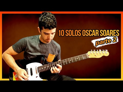 10 Solos de Oscar Soares – Parte 2