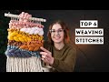 6 must-know stitches for weavers (beginner friendly)