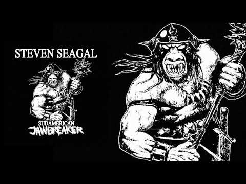Steven Seagal - Sudamerican Jawbreaker (2021 - Noisecore/D-Beat)