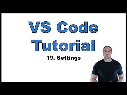 VS Code Tutorial p.19: Settings | Settings Editor, "settings.json" Files, etc.