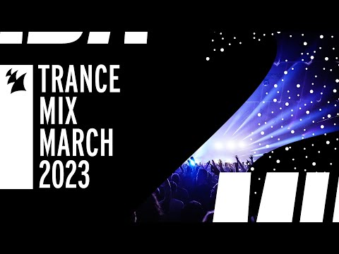 Armada Music Trance Mix - March 2023