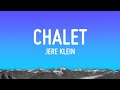 JERE KLEIN - CHALET (Letra/Lyrics)