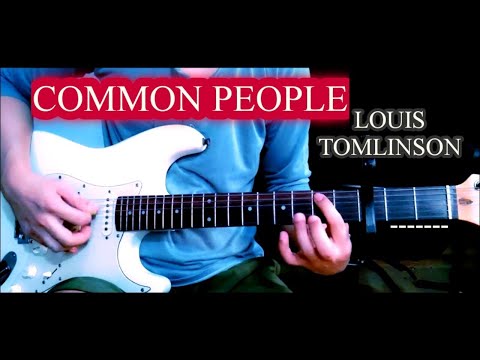 Common People - Louis Tomlinson