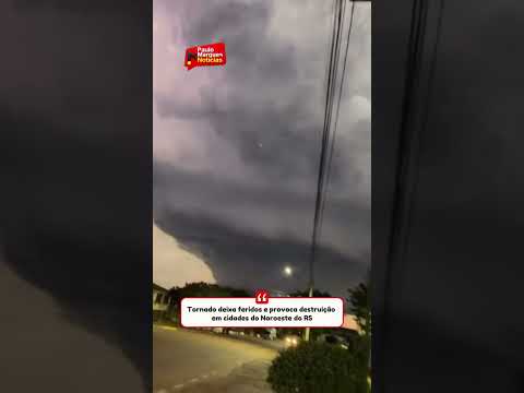 Tornado deixa feridos e provoca destruição em cidades do Noroeste do RS