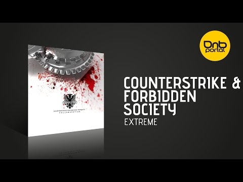 Counterstrike & Forbidden Society - Extreme [Counterstrike Recordings]