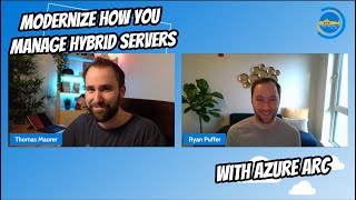 OPS121 Modernize how you manage hybrid servers with Azure Arc