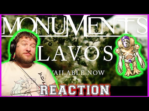 still a smidgen of groove - MONUMENTS - Lavos REACTION & REVIEW