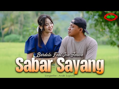 Sabar Sayang - Bardolo