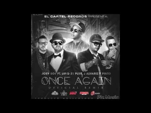 Jory Boy Ft. Lui-G 21 Plus, J Alvarez & Pinto - Once Again (Official Remix)