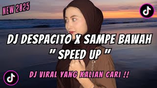 Download lagu DJ DESPACITO X SAMPAI BAWAH FULL BASS SPEED UP & REVERB MENGKANE VIRAL TIKTOK 2025 !! mp3