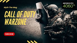 Call Of Duty Warzone | Verdansk | RTX 4060ti | COD | MYTH THE MEG | Battel Royal | Livestream
