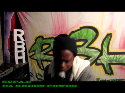 SUPA.C FREESTYLE  DA GREEN POWER.(RBH SOUND).16.12.2013.