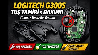 Logitech G300/G300S  Mouse Tuş Tamiri | Temizlik ve Sökme | Disassemble | How to clean it